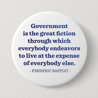 Government is the Great Fiction 7.5 Cm Round Badge