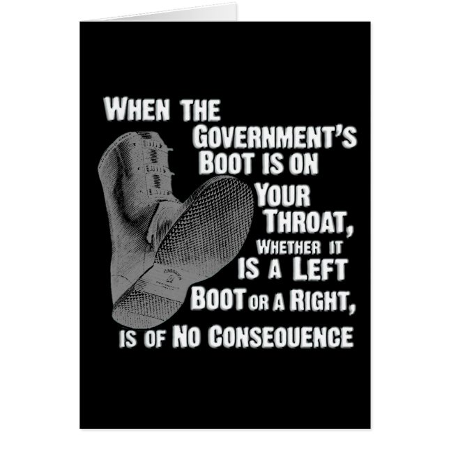 Government Jack Boot On Your Neck (Front)