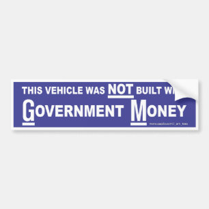 Government Money Bumper Sticker