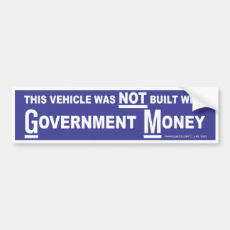 Government Money Bumper Sticker