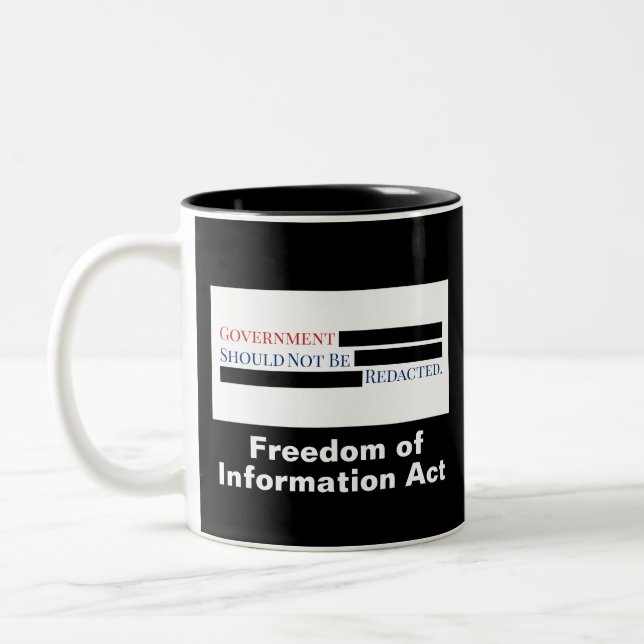 Government Should Not Be Redacted FOIA Two-Tone Coffee Mug (Left)