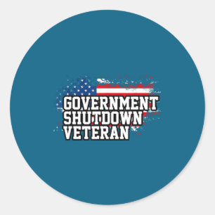 Government Shutdown Veteran  Classic Round Sticker