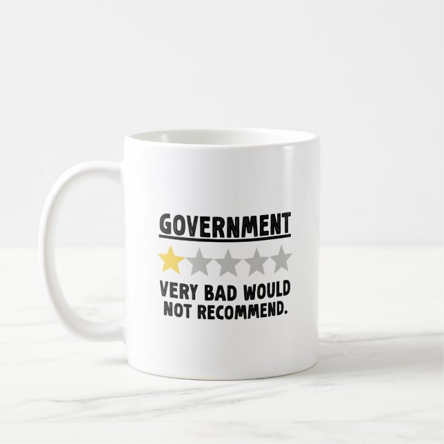 Government Very Bad Would Not Recommend Gift Coffee Mug (Left)