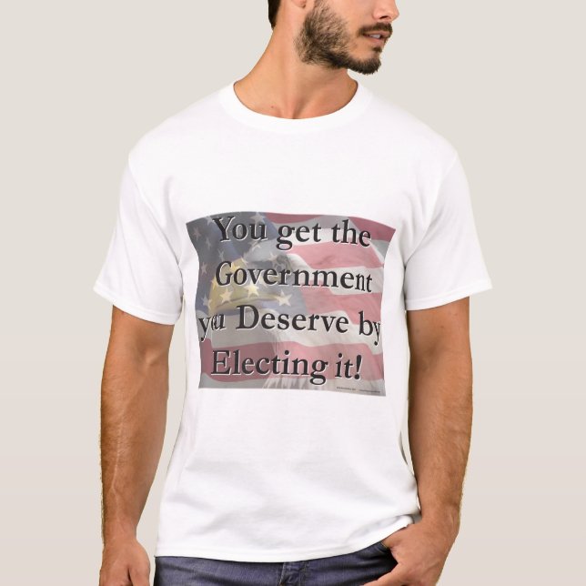 Government-YOU-Deserve-Eagle T-Shirt (Front)