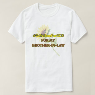 #GoYellowForCCS - Brother-In-Law Tshirt