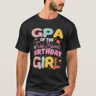 GPA Of The Two Sweet Birthday Girl Donut 2Nd Birth T-Shirt