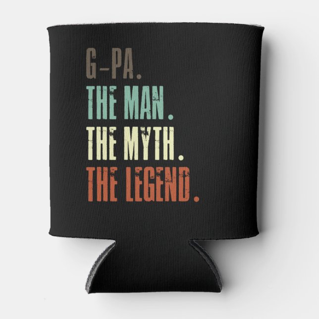 Gpa The Man The Myth Legend Father's Day Can Cooler (Front)