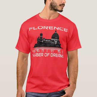 GPS Coordinates Florence City Skyline Dream City T-Shirt