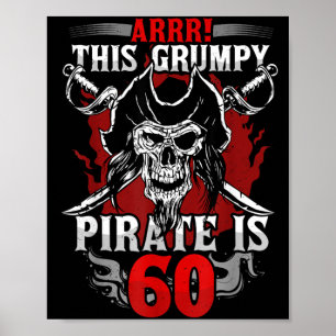 Gpy Pirate Turning 60th Birthday Funny Quote Poster
