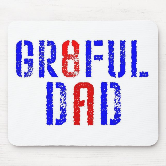 GR8FUL DAD MOUSE PAD (Front)