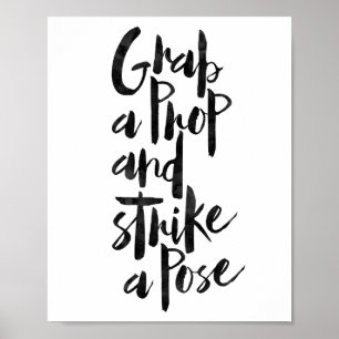 Grab A Prop And Strike A Pose Poster