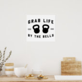 Grab Life By the Bells Poster (Kitchen)