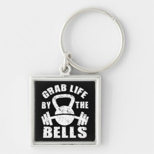 Grab Life By The Bells - Workout Motivational Key Ring