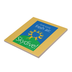 Grab some fresh air. Skydive! Ceramic Tile