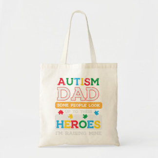 Grab this cute Autism Dad Heroes Im Raising Mine T Tote Bag