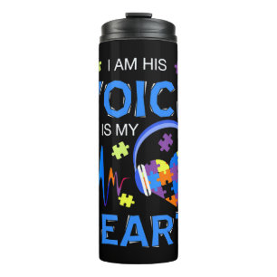 Grab this "I Am His Voice He Is My Heart Autism Aw Thermal Tumbler