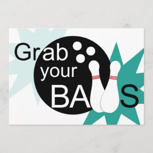 Grab your balls & let's go bowling birthday invite