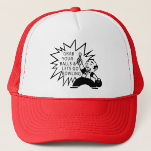 Grab Your Balls & Lets Go Bowling Trucker Hat