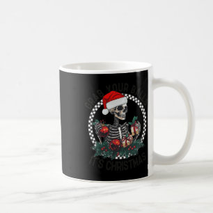 Grab Your It's Christmas Skeleton Santa Adult Coffee Mug