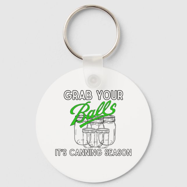 Grab Your Jars…It’s Canning Season Key Ring (Front)