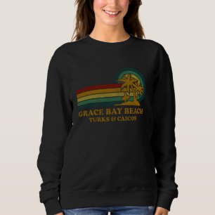 Grace Bay Beach Turks & Caicos Family Summer Vacat Sweatshirt