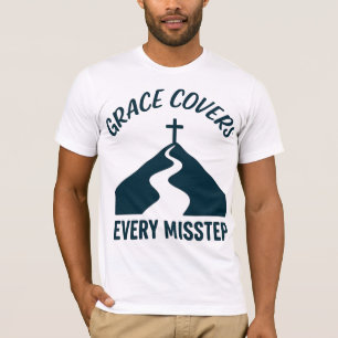 Grace Covers Every Misstep T-Shirt