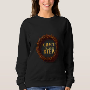 Grace in Every Step Sweatshirt