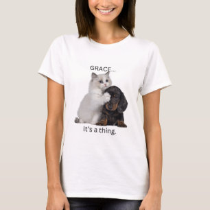 Grace, it's a thing T-Shirt