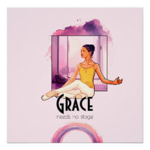 Grace Needs No Stage – Elegant Ballet Wall Art
