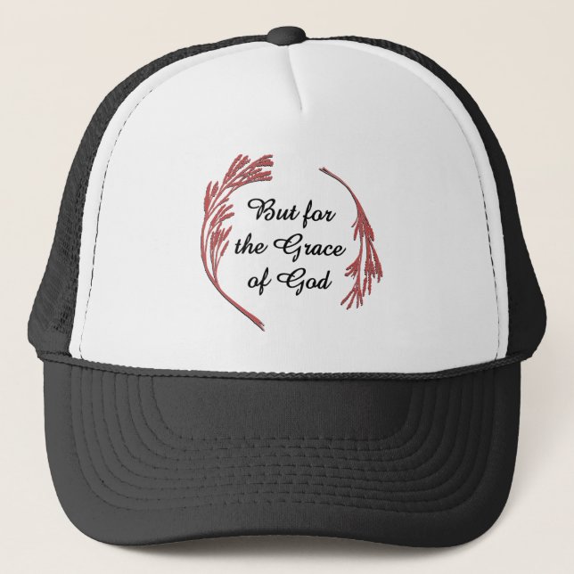 Grace Of God Recovery Slogan Inspirational Saying Trucker Hat (Front)