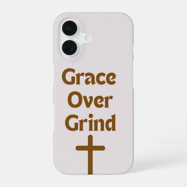 "Grace over Grind" IPhone Case (Back)