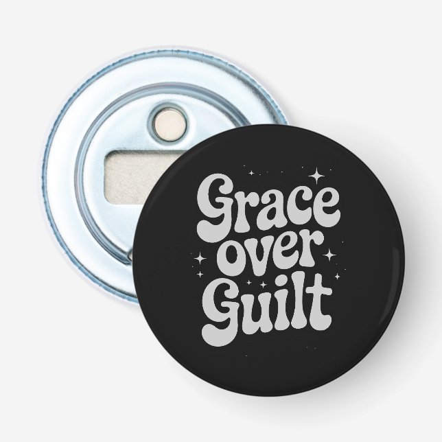 Grace Over Guilt Bottle Opener (Front)