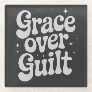 Grace Over Guilt  Glass Coaster