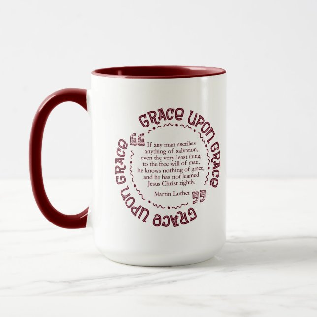 "Grace Upon Grace" 15 oz. Mug  (Maroon) (Left)