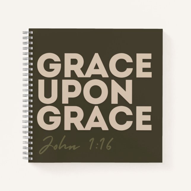 Grace upon grace Notebook (Front)