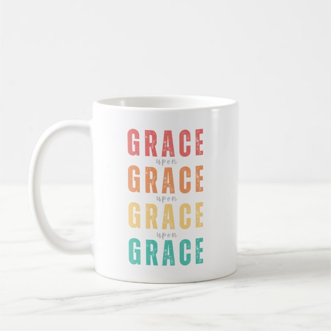 Grace Upon Grace, Rainbow Faith Mug, Christian  Coffee Mug (Left)