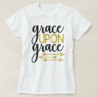 Grace upon grace