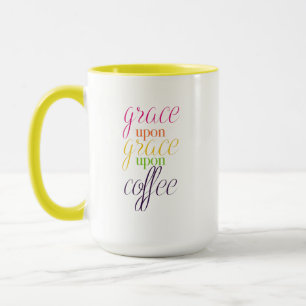 Grace Upon Grace Upon Coffee - 15 oz. Coffee Mug