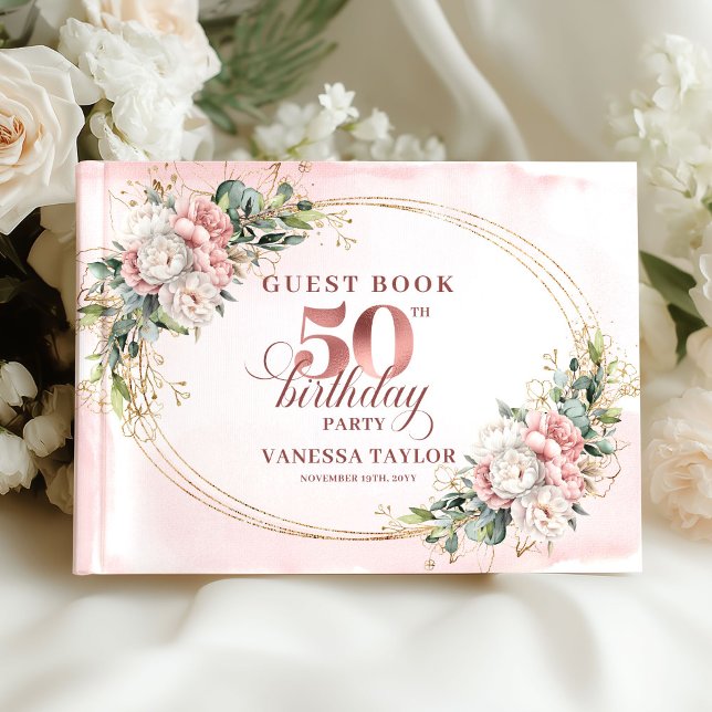 Graceful Botanical Rose Gold 50th Birthday Book (Graceful Botanical Rose Gold 50th Birthday Guest Book)