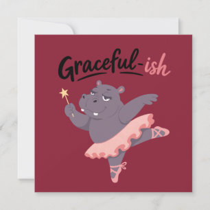 Graceful-ish Hippo Ballerina Invitation
