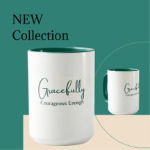 Gracefully Courageous Enough Mug