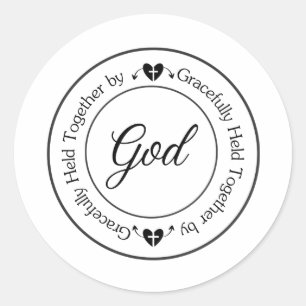 Gracefully Held Together by God Classic Round Sticker