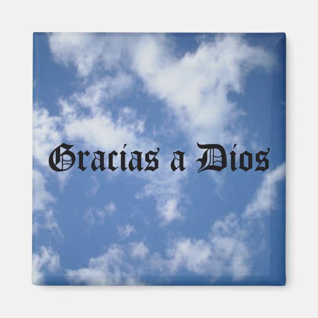 Gracias a Dios - Above All (black) Magnet (Front)