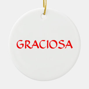 GRACIOSA* Custom Christmas Ornament