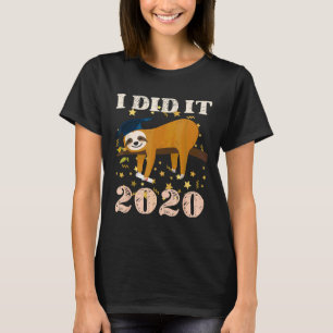 Grad Cute Sloth Sleeping I Did It 2020 Graduation T-Shirt