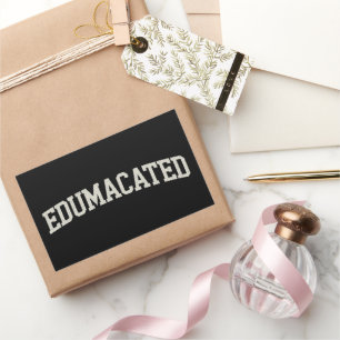 Grad Gift College Graduation Sarcastic Edumacated Rectangular Sticker