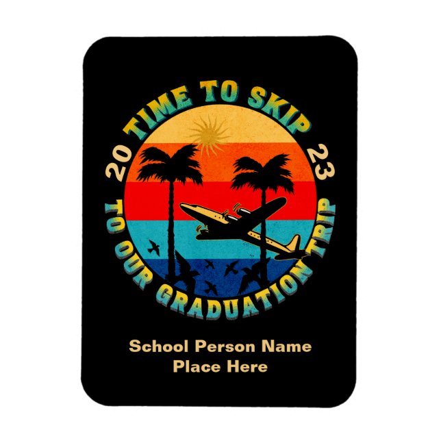 Grad Graduation Senior Class Trip 2023 Personalise Magnet (Vertical)
