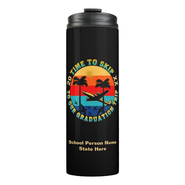 Grad Graduation Senior Class Trip Personalise Thermal Tumbler (Front)