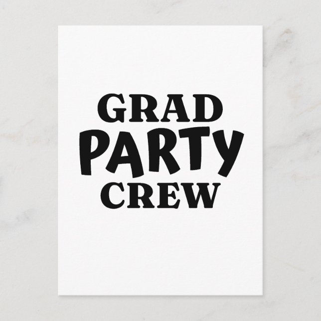 Grad Party Crew Postcard (Front)