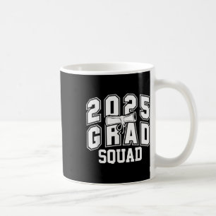 Grad Squad Cl Of 2025 Graduation  Coffee Mug